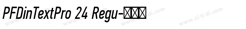 PFDinTextPro 24 Regu字体转换
